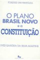 O Plano Brasil Novo e a Constituição: aspectos jurídicos e econômicos do Plano Brasil Novo