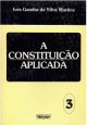 A Constituição aplicada – vol. 3