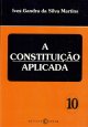A Constituição aplicada – vol. 10