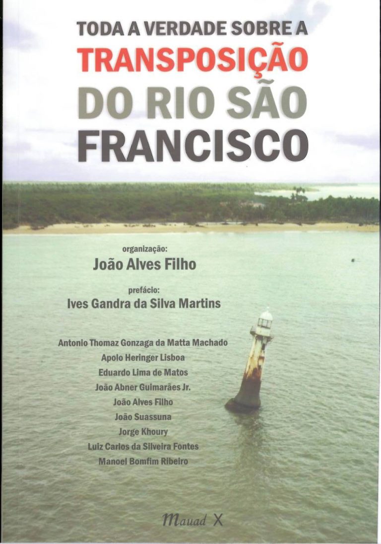 Toda verdade sobre a transposição do Rio São Francisco