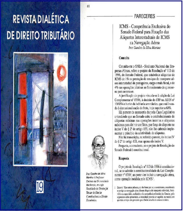 “ICMS – COMPETÊNCIA EXCLUSIVA DO SENADO FEDERAL PARA FIXAÇÃO DAS ALÍQUOTAS INTERESTADUAIS DO ICMS NA NAVEGAÇÃO AÉREA” – REVISTA DIALÉTICA DE DIREITO TRIBUTÁRIO nº 19