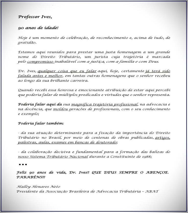 DISCURSO ESCRITO PELO DR. HALLEY HENARES EM HOMENAGEM AOS 90 ANOS DO DR. IVES GANDRA – 2025